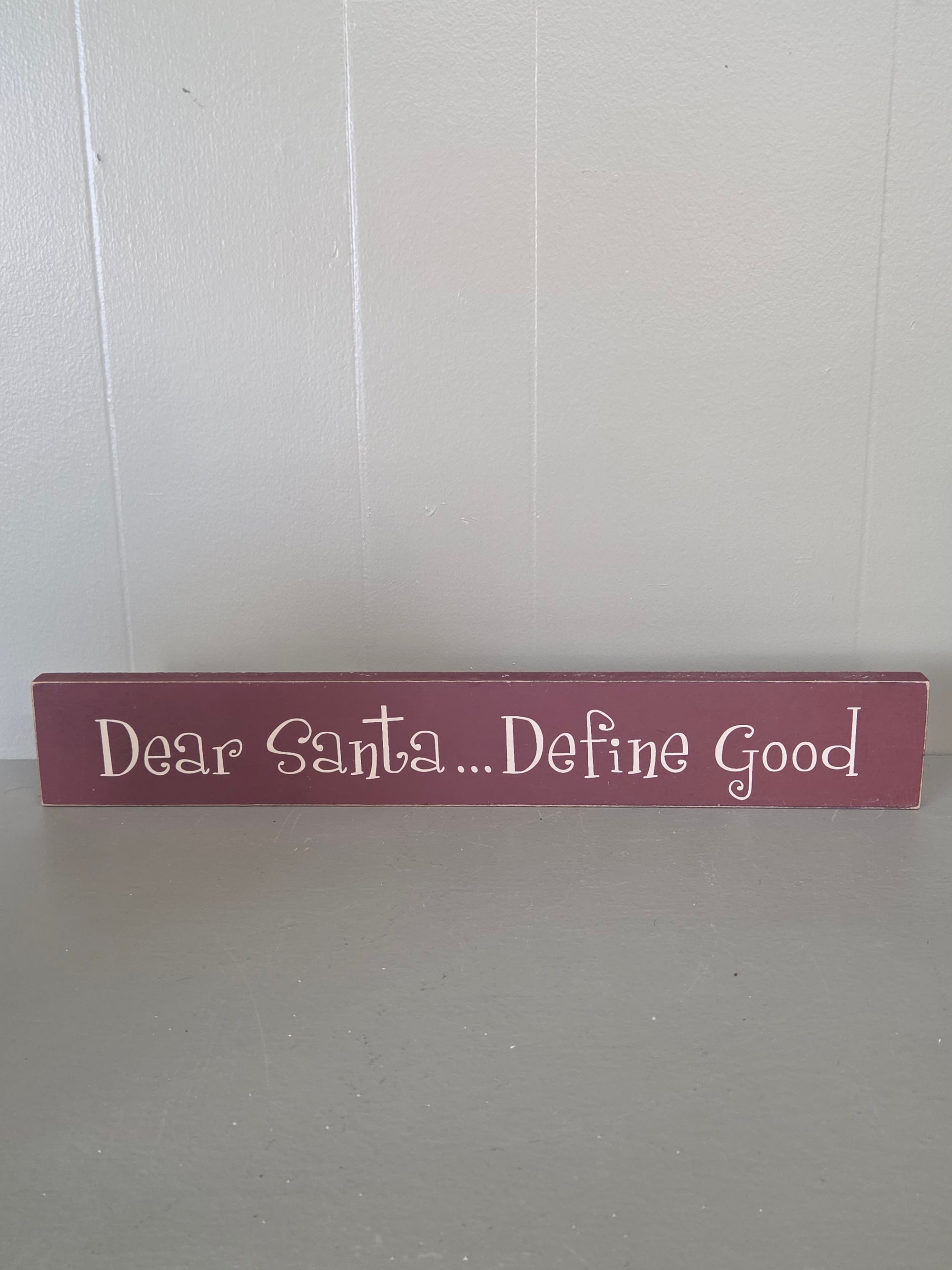 "Define Good" Sign